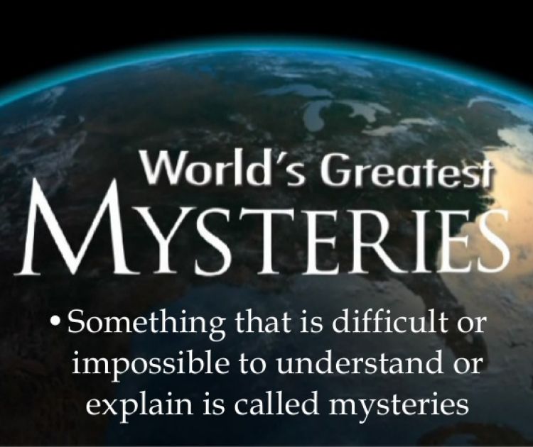 Impossible to understand. Unsolved World Mysteries. Three Worlds Unsolved Mysteries презентация. Great Unsolved Mysteries. Greatest Mysteries.